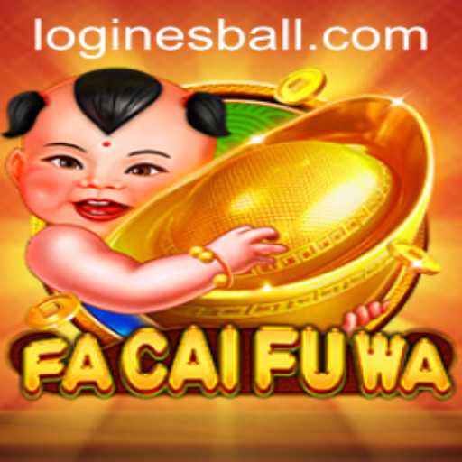 Discover the Exciting World of FaCaiFuWa: A New Game by Esball